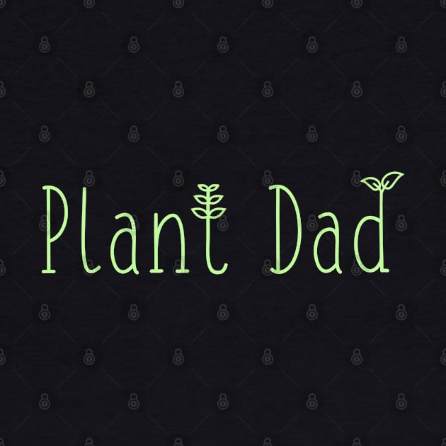 Plant Dad (Light) by Sunny Saturated